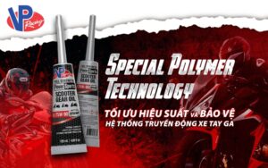Công nghệ Special Polymer - Giải pháp đột phá trong việc tối ưu hóa hiệu suất và bảo vệ hệ thống truyền động cho xe tay ga