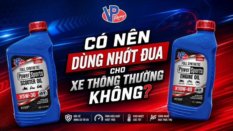 Dầu nhớt xe đua là gì? Có nên dùng nhớt đua cho xe thông thường không?