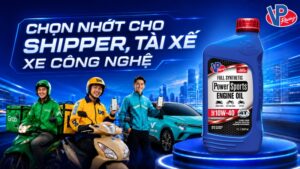 Cách chọn nhớt cho shipper, tài xế công nghệ và xe máy vận hành bền bỉ