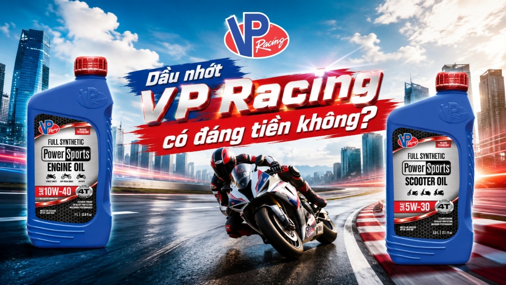 Nhớt VP Racing có đáng tiền không? Có nên mua nhớt VP Racing?