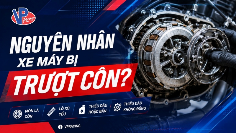 Xe máy bị trượt côn nguyên nhân do đâu?